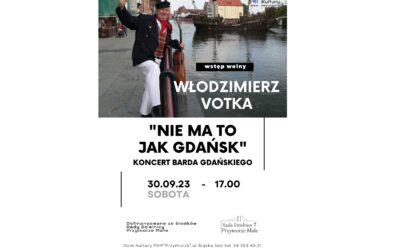 „Nie ma to jak Gdańsk” – koncert